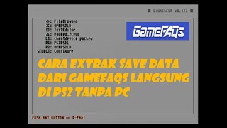 Cara Ekstrak Save Data Dari Gamefaqs Langsung di PS2 Tanpa PC [upl. by Yentrok]