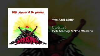 We And Dem 1991  Bob Marley amp The Wailers [upl. by Au]