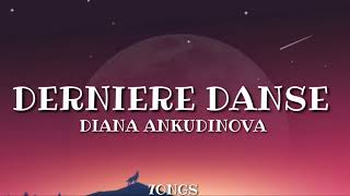 DIANA ANKUDINOVA  Dernière Danse Lyrics [upl. by Ibrad]