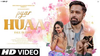 New Song 2024  New Hindi Song  Pyar Huaa Fall in Love  Emraan Hashmi  New Romantic Video Song [upl. by Rainah716]