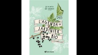 L’agenda Terre Vivante du jardinier bio 2023 [upl. by Enobe]