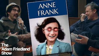 Secrets of Anne Frank Revealed  The Adam Friedland Show [upl. by Kinsler]