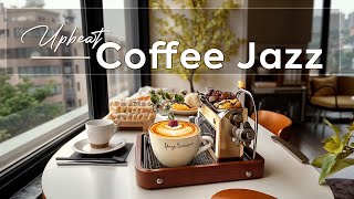 Upbeat Coffee Jazz in Morning  Happy Living Jazz to Taste the Cozy Chill of Autumn Coffee Cup 🧣☕ [upl. by Airdnat]