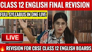 Class 12 English Final Revision  CBSE CLASS 12 ENGLISH Full Syllabus One Shot [upl. by Eilra379]