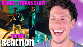 Asake Travis Scott  Active Official Video REACTION [upl. by Inaliel932]