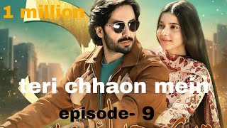 Teri Chhaon Mein Episode Review Teri chhaon mein Episode9 Review Danish taimoorPakistani drama [upl. by Novah]