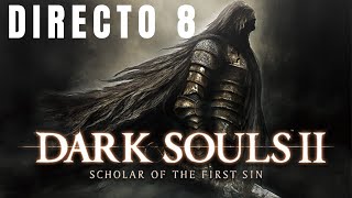 🔴MUCHAS ARAÑAS Y TSELDORA  DARK SOULS 2 SCHOLAR OF THE FIRST SIN  Directo 8 [upl. by Vinay]