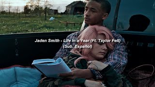 Jaden Smith  Life In a Year Ft Taylor Felt Sub Español [upl. by Pamelina]