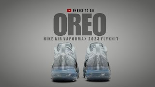 OREO VIBES 2023 Nike Air Vapormax Flyknit 2023 DETAILED LOOK  PRICE [upl. by Ellennaj]