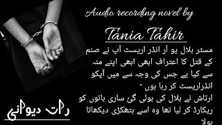 Raat dewani part 67 asal culprit pkra gya 😞taniatahir romanticnovel [upl. by Naesed]