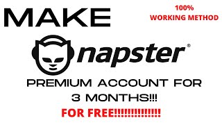 HOW TO MAKE NAPSTER PREMIUM ACCOUNT FOR 3 MONTHS FOR FREE 100 PERCENT WORKING METHOD [upl. by Strenta]