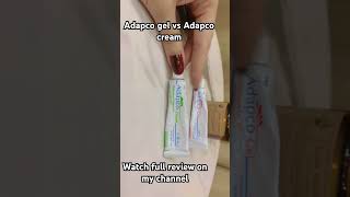 Adapco cream vs Adapco gel review Adapco gel for acne acneproneskin oilyskin skincareroutine [upl. by Peacock720]