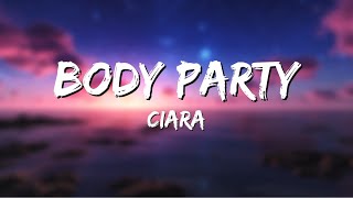 Ciara  Body Party Lyrics [upl. by Atinrev]