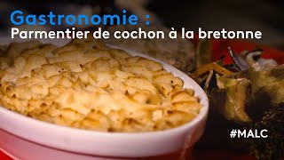 Gastronomie  Parmentier de cochon à la bretonne [upl. by Artapoelc]