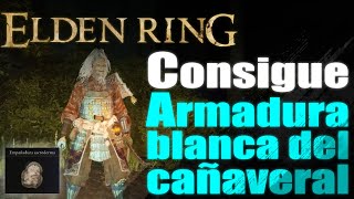 Elden Ring Como Conseguir Talismán Empañadura Sacroderma y Armadura blanca del cañaveral [upl. by Ordnagela]