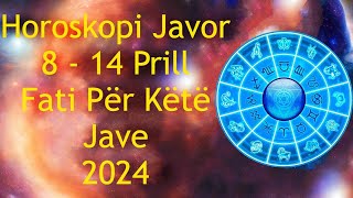 Horoskopi Javor 8  14 Prill 🍀🙏🏻❤️ 2024 [upl. by Niklaus]