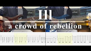 【TAB譜付き】Ill  a crowd of rebellion ギター弾いてみた [upl. by Ennahoj]