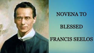 NOVENA TO BLESSED FRANCIS SEELOS  DAY 1 [upl. by Rebe]