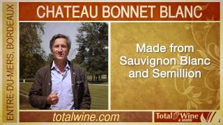 French Wine Chateau Bonnet Blanc [upl. by Cock322]