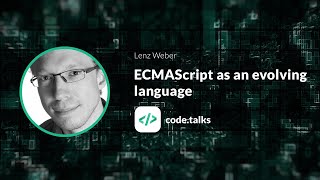 codetalks 2018 ECMAScript as an evolving language [upl. by Yeo]