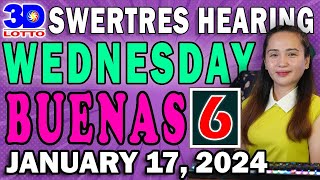 SWERTRES 3D HEARING Today JANUARY 17 2024  BUENAS [upl. by Spada562]