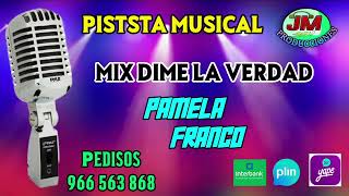 PISTA KARAOKE MIX DUME LA VERDAD MIL AMORES LÁGRIMAS PAMELA FRANCO [upl. by Eidoow]