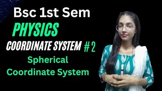 SphericalCoordinatesystem  Coordinatesystem ll bsc 1st semester ll physics ll bytwins ll [upl. by Rosalie]