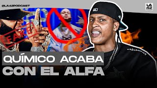 QUIMICO ULTRA MEGA  SE DESAHOGA TRAS ENTREVISTA Y EL TALENTO DEL ALFA  LA 42 PODCAST [upl. by Lidah202]