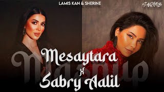 Mesaytara x Sabry Aalil  Promo Mashup  DJ Saquib  sherine amp Lamiskan [upl. by Saturday689]