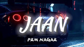 utto tu v kabhi jave jaan jaan  Jaan  Prm Nagar  New Punjabi Song 2024 [upl. by Nosreh]