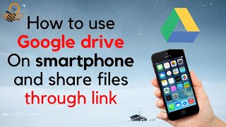 How To Use Google Drive On Mobile and share files through link [upl. by Dobb199]