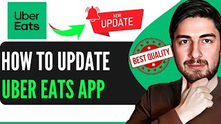 How To Update Uber Eats App 2024 [upl. by Asle428]