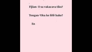 Learn to say How are you in Fijian and in Tongan [upl. by Firehs]