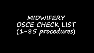 MIDWIFERY OSCE CHECK LIST 19 [upl. by Idonah]