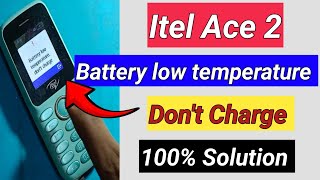 Itel Ace 2 Battery Low Temperature Dont Charge  Itel ace 2n charging problem [upl. by Letsyrc]