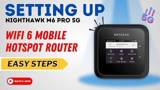 Setting up Nighthawk M6 Pro 5G WiFi 6 Mobile Hotspot Router [upl. by Airbas]