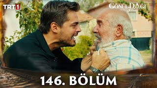 Gönül Dağı 146 Bölüm trt1 [upl. by Aynnek11]