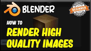 Blender How To Render High Quality Images [upl. by Talia]