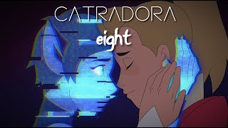 Catradora  eight [upl. by Galloway971]