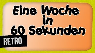 Eine Woche in 60 Sekunden  RETRO Nr 05 [upl. by Eremaj]