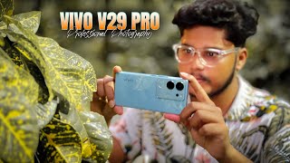 Vivo V29 Pro Camera Test by a Photographer [upl. by Anaik564]