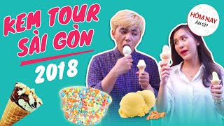 HÔM NAY ĂN GÌ  KEM TOUR SÀI GÒN 2018  KEM BI KEM GỪNG KEM HẠT DẺ CƯỜI [upl. by Ferrick]