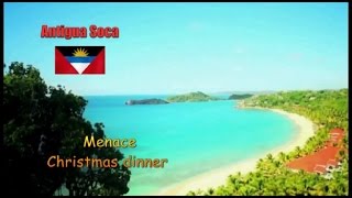 Menace Christmas dinner Antigua [upl. by Nevet]