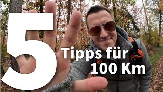 5 Tipps für deinen ersten 100Km Extremmarsch [upl. by Priest371]