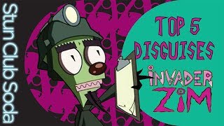 Top 5 Disguises of Invader Zim [upl. by Conant951]