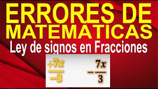 ERRORES DE MATEMÁTICAS  Ley de Signos En Fracciones  Aprende Como Operarlo correctamente [upl. by Aciraj]