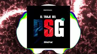 EL TRAJE DEL PSG REMIX  JOAQUIN DA ROSA  Dj Paradox RLP [upl. by Asiat659]