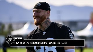 Maxx Crosby Micd Up at Training Camp Im Emptying The Tank Today  Raiders  NFL [upl. by Teage]