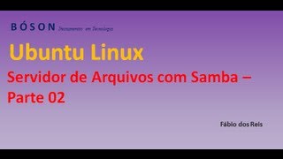 Servidor de Arquivos com Samba no Linux Ubuntu  Parte 02 [upl. by Etennaej]