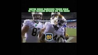 NOTRE DAME SURVIVES TEXAS AampM IN THE SEASON OPENER football shorts fyp [upl. by Eseerahs925]